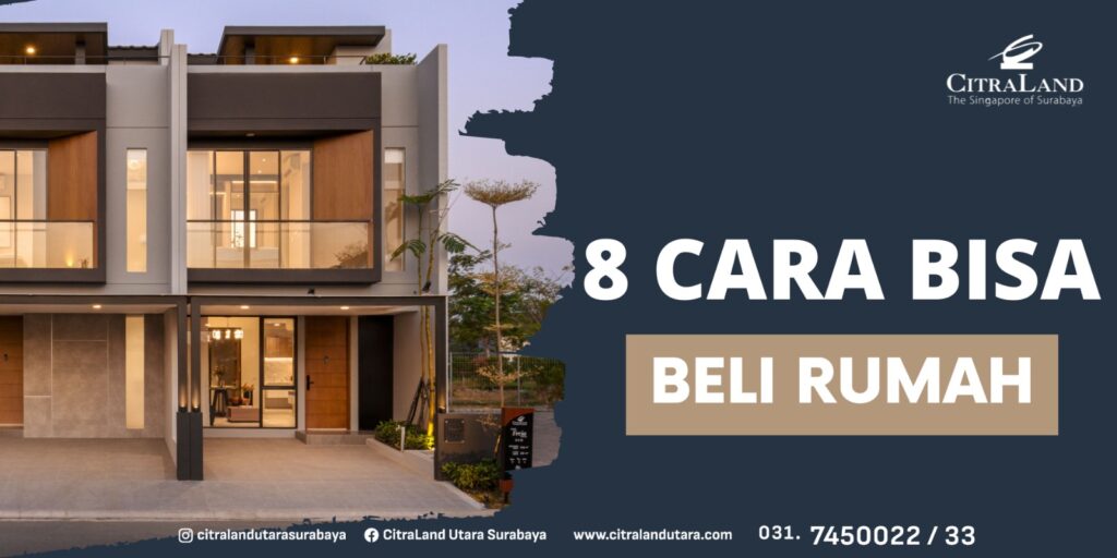 8 Cara Bisa Beli Rumah