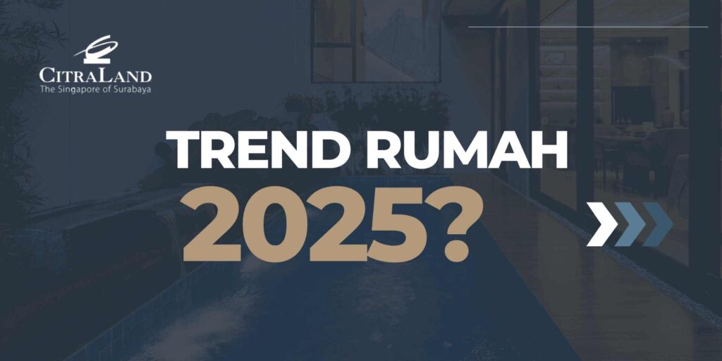 Trend Rumah 2025